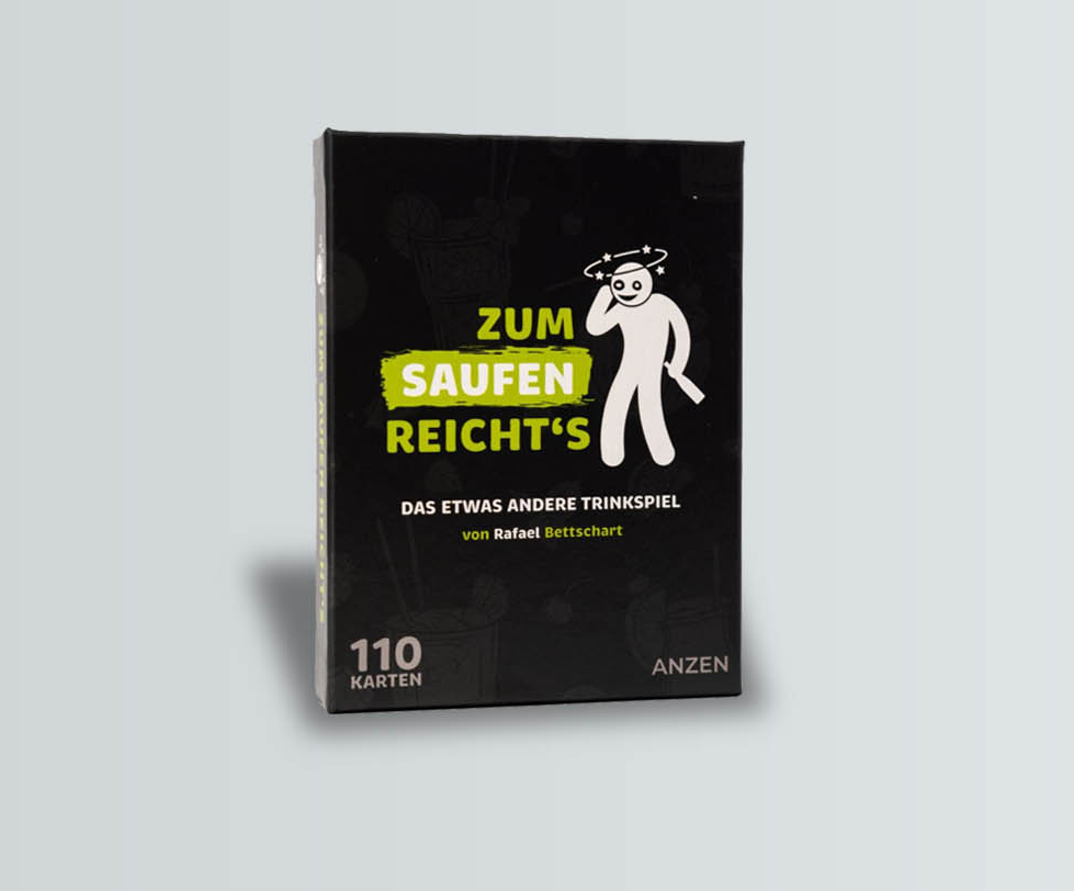 ANZEN - ZUM SAUFEN REICHTS - Trinkspiel